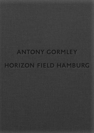 ANTONY GORMLEY - HORIZON FIELD HAMBURG