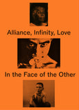 Alliance, Infinity, Love. In the Face of the Other.