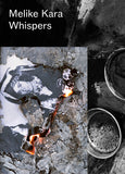 Melike Kara. Whispers. 